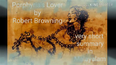 Porphyrias Lover Short Summary Porphypias Lover By Robert Browning In