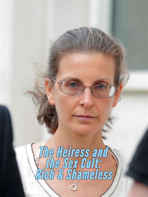 The Heiress And The Sex Cult Rich And Shameless Airs November 16 2023 On