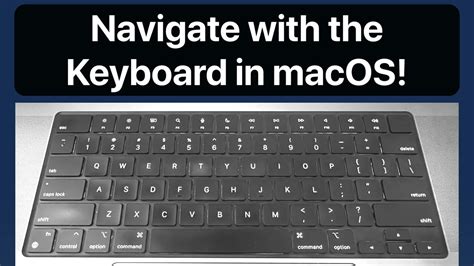 Navigate With Your Keyboard On A Mac Macos Tutorial Youtube