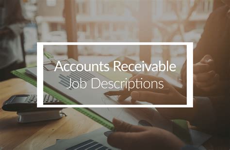 Accounts Receivable Job Descriptions Sample Templates