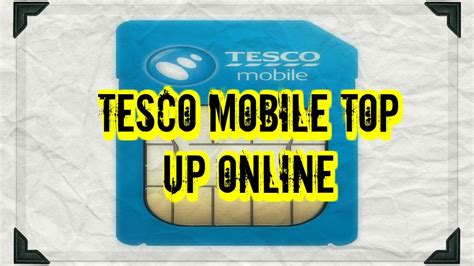 Buy Tesco Mobile Top Up Online Voucher Code Delivered In Email Youtube