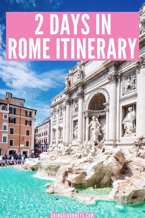 Here Is The Perfect 2 Days In Rome Itinerary Including The Best Way To See The Colosseum The