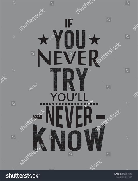inspirational quote you never try youll stock vector royalty free 1726644313 shutterstock