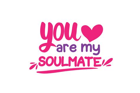 You Are My Soulmate Graphic By Wienscollection · Creative Fabrica