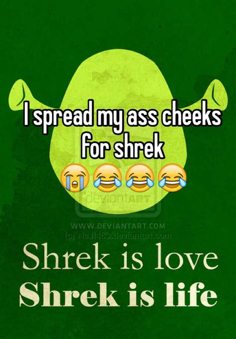 I Spread My Ass Cheeks For Shrek 😭😂😂😂
