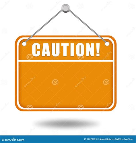 Caution Sign Board Royalty Free Stock Images Image 17078629