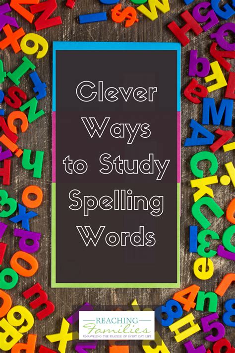 Clever Ways To Study Spelling Words Make Spelling Fun Spelling