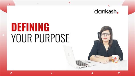 Define Your Purpose Explained Defining Your Purpose The Easy Way
