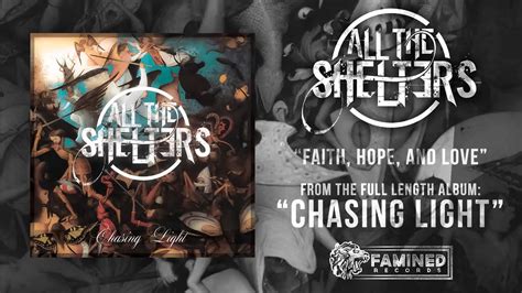 All The Shelters Faith Hope And Love Album Out 12914 Youtube