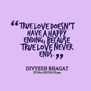 There are no happy endings.endings are the saddest part, so just give me a happy middle and a very happy start anonymous. Happy Ending Quotes. QuotesGram