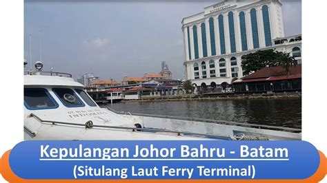 One of the advantages of tripcetera.com as the best online ferry booking platform is a very easy process when booking a cheap ferry ticket. Kepulangan Johor Bahru - Batam (Via Ferry Situlang Laut ...