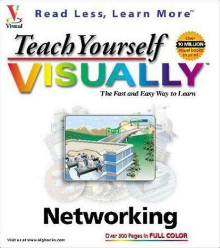 Teach Yourself Visually Ser Teach Yourself Networking Visually By