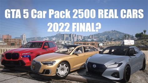Gta 5 Car Pack 2500 Real Cars 2022 Final Youtube