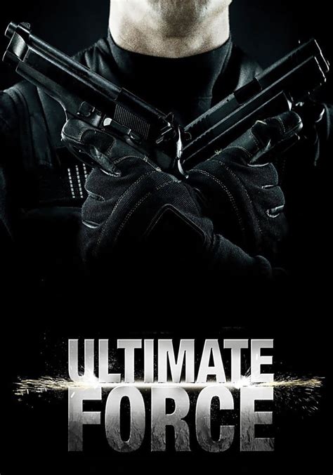 Ultimate Force Movie Watch Stream Online