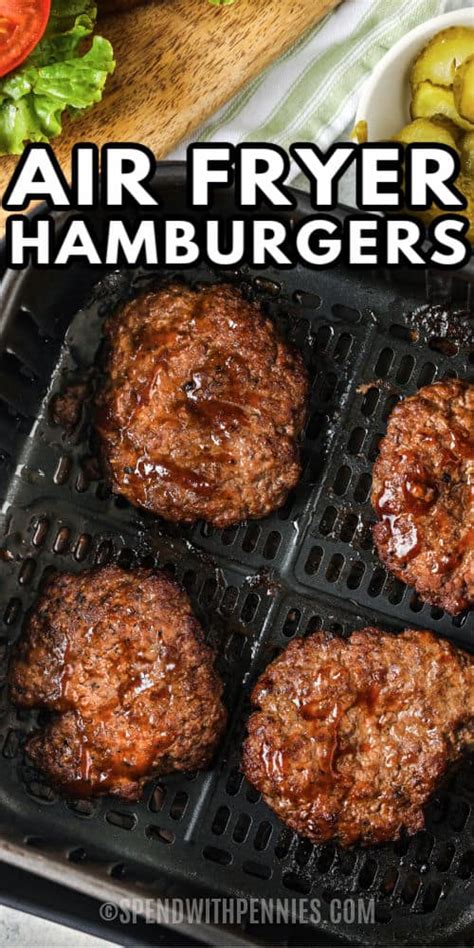 Air Fryer Hamburgers Tender And Juicy Spend With Pennies