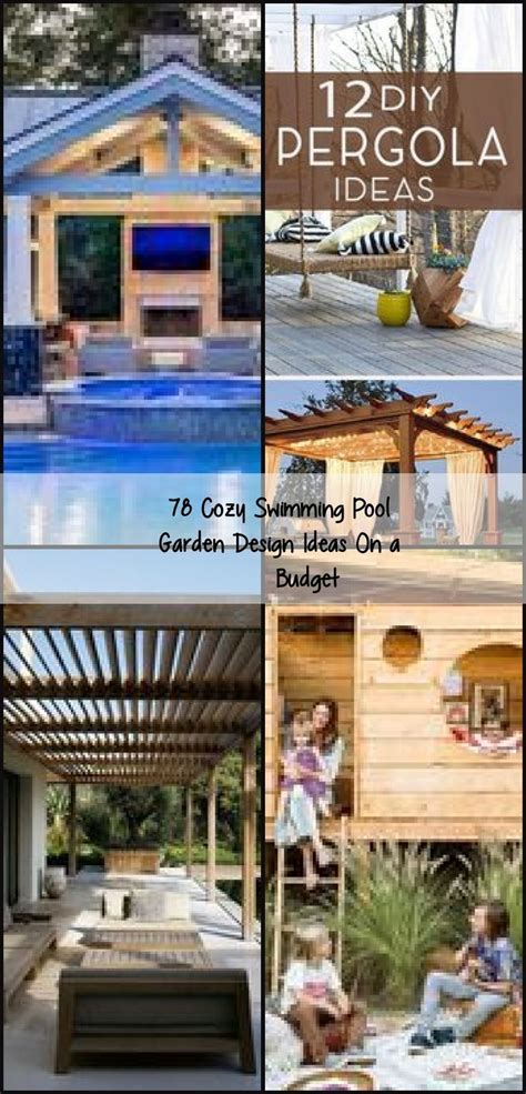 78 Cozy Swimming Pool Garden Design Ideas On A Budget Diyoutdooreasy