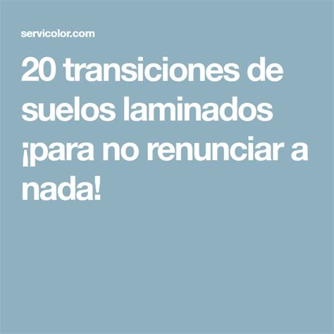 Las propiedades comunes son la ubicación del punto central, los valores inicial y final. 20 transiciones de suelos laminados ¡para no renunciar a ...
