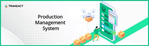 What Is Production Management System Tranzact