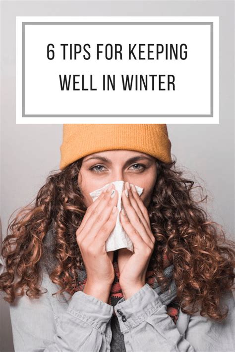 6 Tips For Keeping Well In Winter Jakijellz Wellness Winter