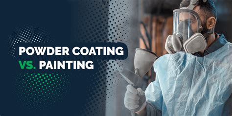 Powder Coating Vs Painting Powder Coating Services In Pa