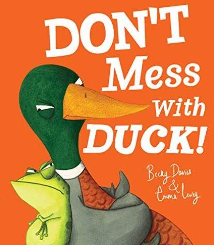 don t mess with duck
