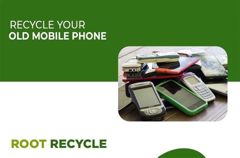 Recycle Your Old Mobile Phone Root Recycle