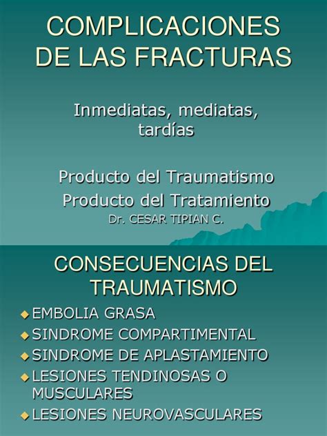 The site owner hides the web page description. COMPLICACIONES DE LAS FRACTURAS INMEDIATAS MEDIATAS Y ...