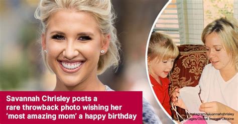 Savannah Chrisley Posts A Rare Throwback Photo Wishing Her ‘most Amazing Mom A Happy Birthday
