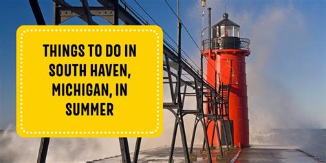 Fun Things To Do In South Haven Michigan This Summer