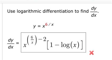 Answered Use Logarithmic Differentiation To Find Dy Dx Y X6