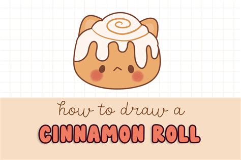 How To Draw A Cute Cinnamon Roll Easy Beginner Guide