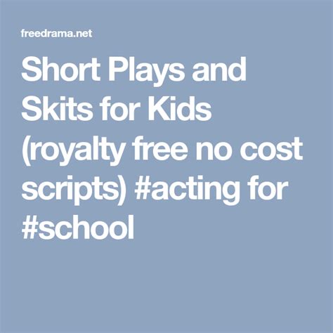 Short Plays And Skits For Kids Royalty Free No Cost Scripts Acting