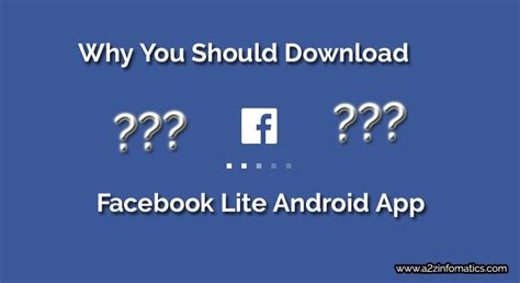 Why You Should Download Facebook Lite Android App A2z Infomatics