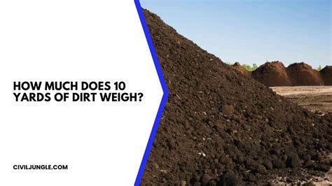 Understanding Dirt Weight How Much Does A Ton Of Dirt Weigh