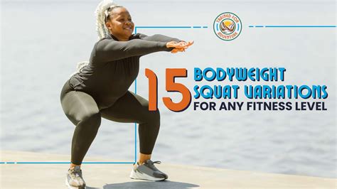 15 Bodyweight Squat Variations For Any Fitness Level Trained For Adventure