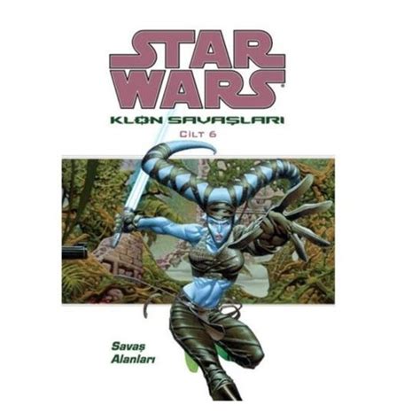 Star Wars Klon Savaşları Cilt 6 - Savaş Alanları Kitabı ve Fiyatı