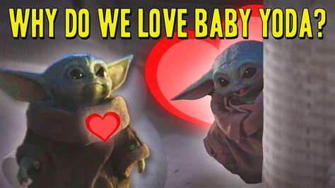 Why Do We Love Baby Yoda Youtube