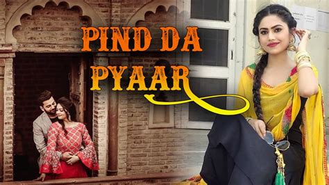 List of all pa languages movies for 2018 to 2020. PIND DA PYAAR || New Punjabi Movie 2020 || Full Movie 2020 ...