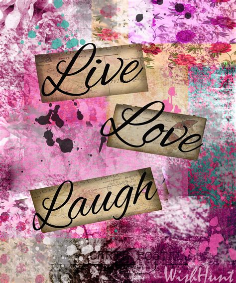 Live Love Laugh Live Laugh Love Quotes Laugh Live Love