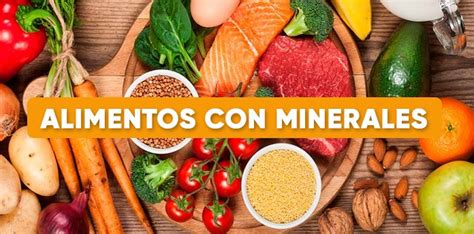 Alimentos Con Minerales Listado De Alimentos Cantidades A Consumir