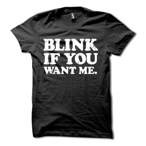 Blink If You Want Me Shirt Kenny Powers T Shirt Funny Etsy