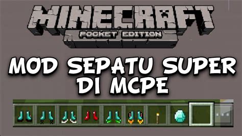 Mod Sepatu Super Di Mcpe Minecraft Pocket Edition Youtube