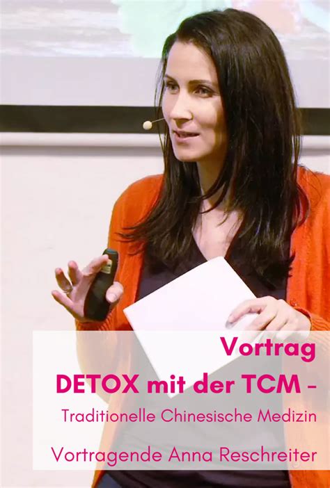 Video Vortrag Detox Mit Der Tcm Tcm Ernährungsberatung Anna Reschreiter Annatsu Ayurveda