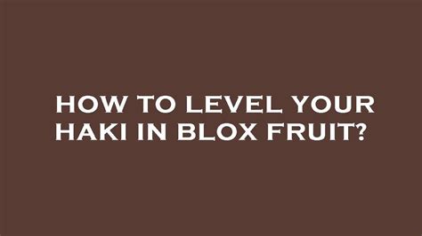 How To Level Your Haki In Blox Fruit YouTube