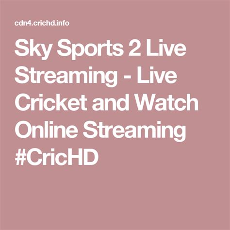 Sky Sports 2 Live Streaming Live Cricket And Watch Online Streaming