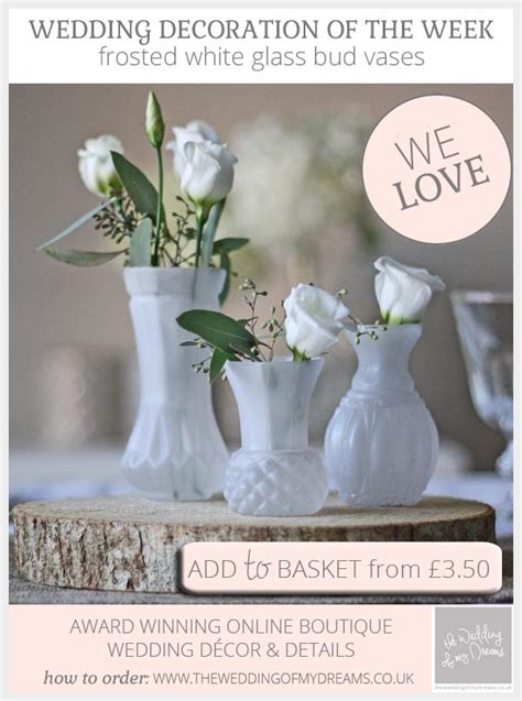 Frosted White Bud Vases Wedding Centrepiece Grouping Available From Theweddingofmydreams