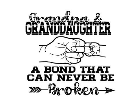 Grandpa And Granddaughter Bond That Cant Be Broken Svg Etsy