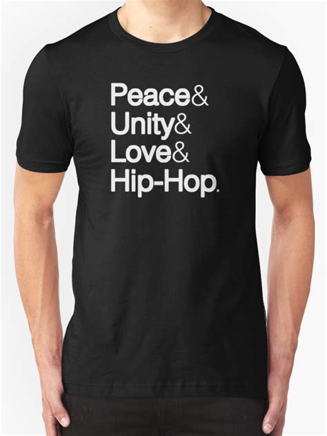 Peace And Unity And Love And Hip Hop T Shirts And Hoodies By Soulvisible Redbubble