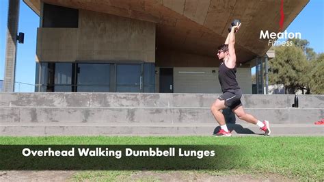 Overhead Walking Dumbbell Lunges Youtube
