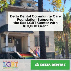 Some, like car insurance, only provide a benefit to the few people who have a costly first, its low cost makes it highly affordable for individuals and families. Delta Dental Community Care Foundation Supports Sac LGBT Center with $10,000 Grant - Sacramento ...